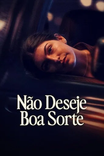 Póster de Não Deseje Boa Sorte